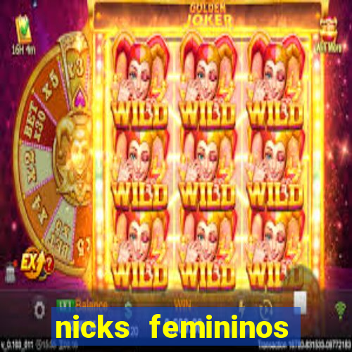 nicks femininos para jogos